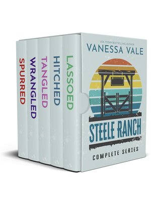 cover image of Steele Ranch Complete Boxed Set--Books 1--5